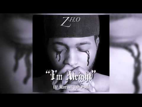 Z-FLO - I'm Alright ft. Marcus the Poet