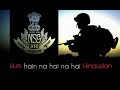 NSG ANTHEM : Hum Hai Na Hai Na Hindustan