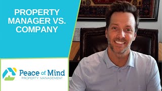 What Is the Difference Between a Property Manager and a Property Management Company?
