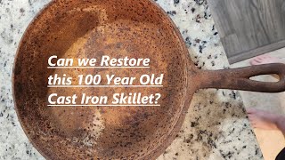 CAST IRON RESTORATION | Can We Make This Old & Rusted Skillet Shine Again?