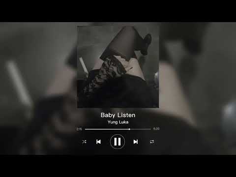 Yung Luka - Baby Listen [Slowed/reverb]