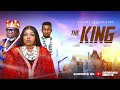 THE KING THE MOVIE GEORGINA IBEH UGEZU J UGEZU SAMMY LEE 2025 LATEST NIGERIAN NOLLYWOOD MOVIE