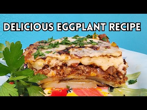 My Easy Moussaka Recipe - A Delicious Way To Use Up Eggplants From The Garden