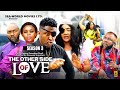 THE OTHER SIDE OF LOVE (SEASON 3) {NEW ONNY MICHEAL MOVIE} - 2024 LATEST NIGERIAN NOLLYWOOD MOVIES