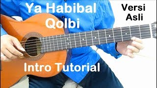 Download lagu Belajar Gitar Ya Habibal Qolbi Versi Asli (Intro) mp3