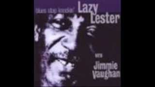 Lazy Lester   I Love You,I Need You