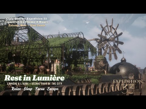 Lumière City Theme – Clair Obscur: Expedition 33 | 1 Hour of Lumière à l’Aube to Relax