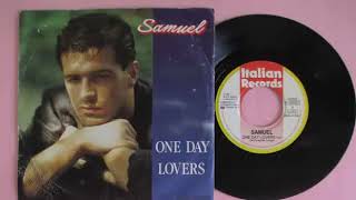 Samuel - One Day Lovers (7" Version) 1987