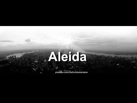 How to pronounce Aleida in German