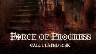 Force of Progress   Calculated Risk Release Clip