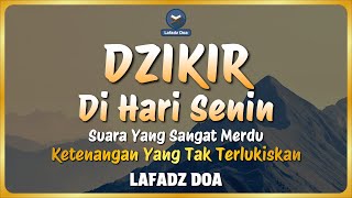 Download lagu DZIKIR PAGI HARI LAFADZ DOA - Dzikir Pagi di Hari Senin | Zikir Pembuka Pintu Rezeki LAFADZ DOA mp3