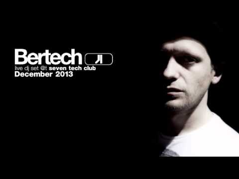 Bertech DjSet @t Seven Tech Club. December 2013