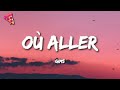 GIMS - Où aller (Paroles)