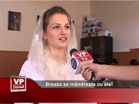 Breaza se mândreşte cu ele!