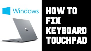 How To Fix Windows Surface Laptop Keyboard? How To Easy Fix Surface Ke