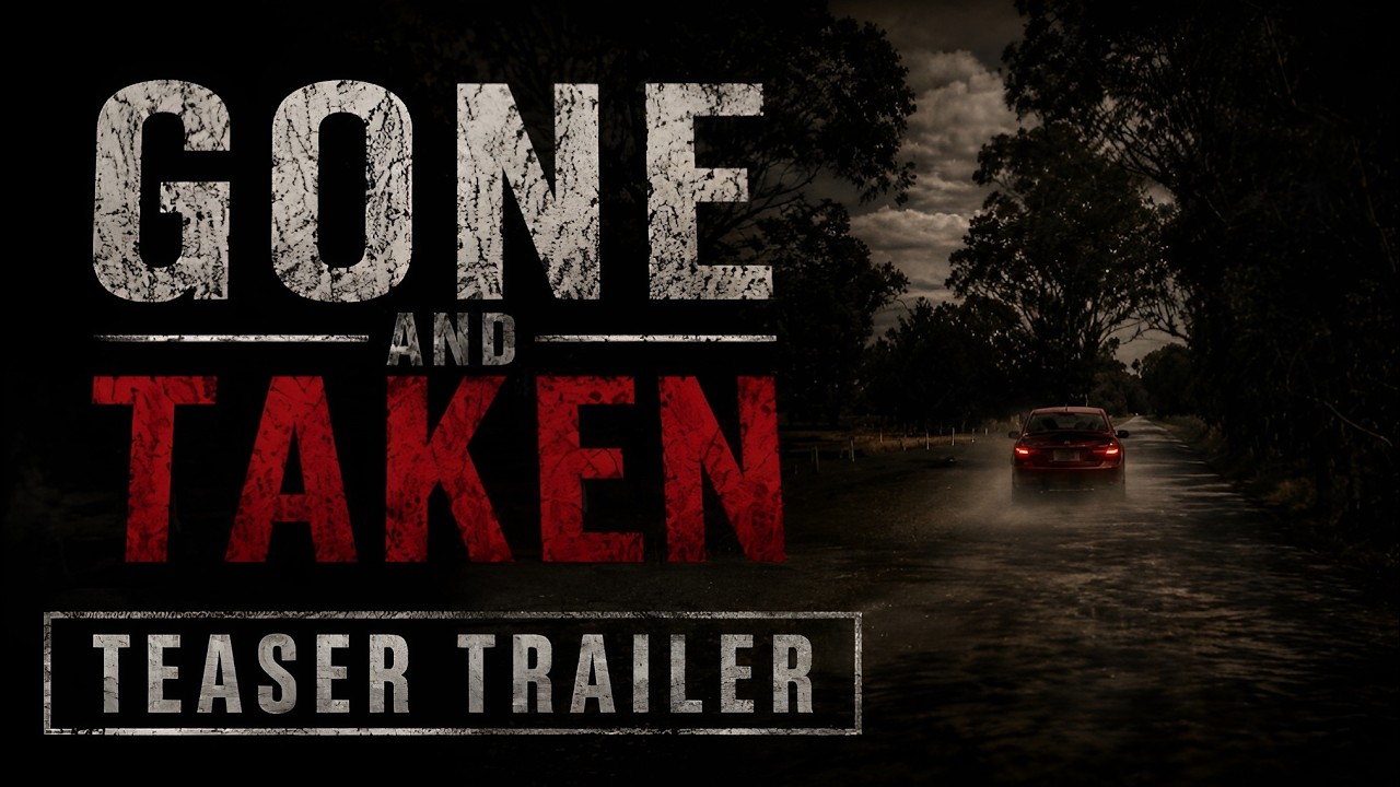 Gone and Taken | Official Teaser 2026