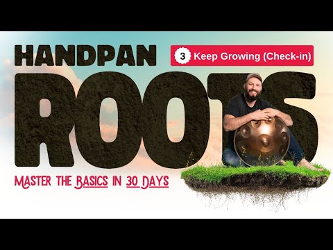 HANDPAN ROOTS 🪴 Keep Growing – Livestream #3 (Checkpoint)