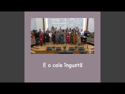 Tinerii Bisericii Dobric - E o cale îngustă