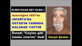 Üzeyir Şenler: Üstad’ın o derslerini anlatamam! Anlatılmaz o dersler!