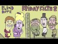 FRIDAY FILTH SESSIONS EP #2 