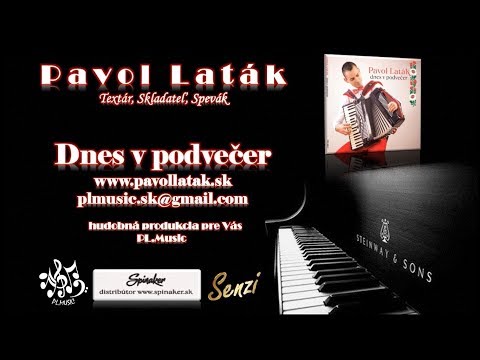 PAVOL LATÁK - ukážka CD DNES V PODVEČER / Official klip 2019