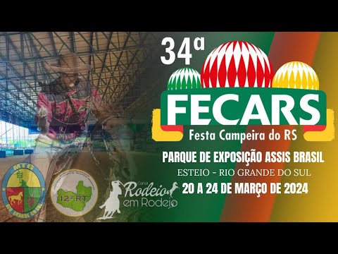 34° FECARS - FESTA CAMPEIRA DO RS - (DOMINGO) PARQUE ASSIS BRASIL - ESTEIO - RS