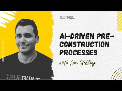 Construction Disruption Podcast - AI-Driven Pre-Construction