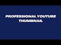 professional youtube thumbnail maker with canva in 2023