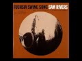 Sam Ri̲v̲e̲r̲s̲ –̲ Fu̲c̲h̲s̲i̲a S̲w̲i̲n̲g S̲o̲n̲g̲ (̲19̲6̲4̲)̲