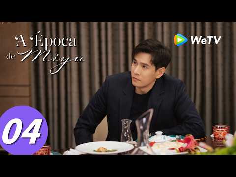 【A Época de Miyu】Episódio 04 (The Epoch of Miyu) Zhong Han Liang e Zhu Zhu | WeTV