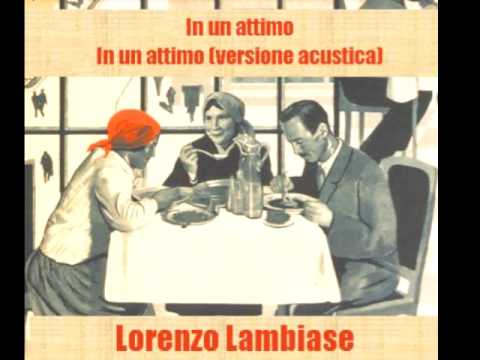 Lorenzo Lambiase -  In un attimo