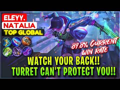 WATCH YOUR BACK!! Turret Can't Protect You!! [ Top Global Natalia ] ELEYY. - Mobile Legends.