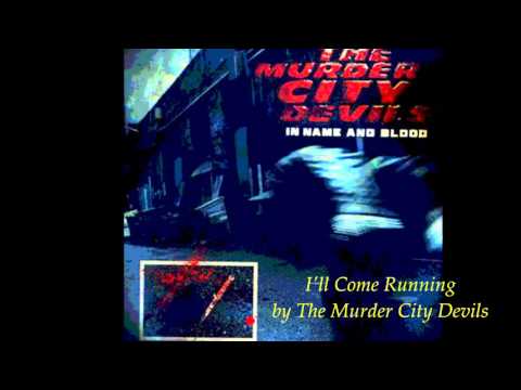 The Murder City Devils - I'll come running