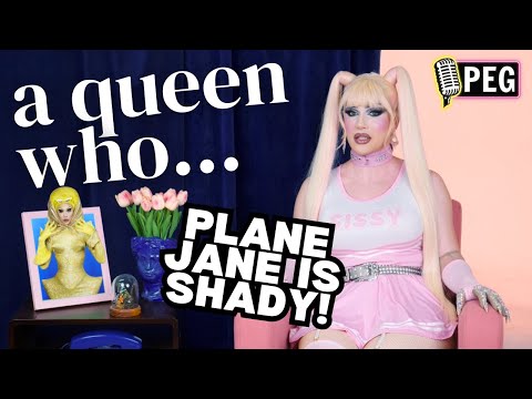 Plane Jane is Shady on A QUEEN WHO