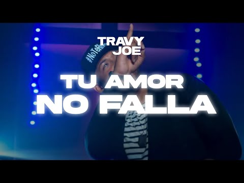 Video Tu Amor No Falla de Travy Joe