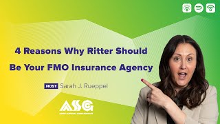 4 Reasons Why Ritter Insurance Marketing Should Be Your FMO Insurance Agency