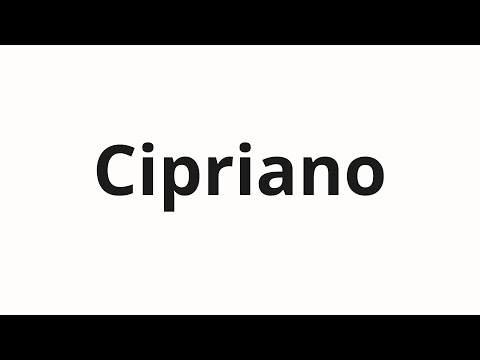How to pronounce Cipriano