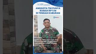 Viral Kekayaan Sertu Agus, Anggota TNI Punya Penghasilan Rp 1 M Sebulan hingga Rumah Rp 5 M