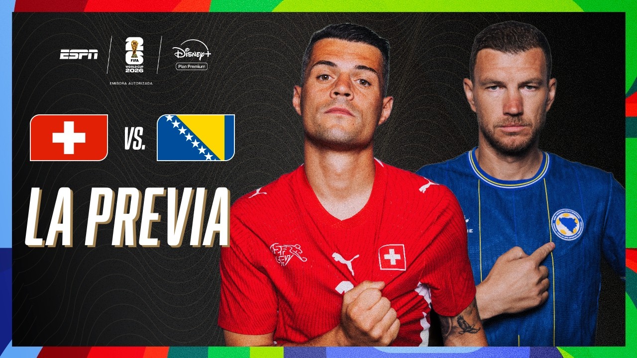 🔴 EN VIVO | LA PREVIA DE SUIZA VS. BOSNIA | MUNDIAL 2026
