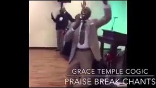 Grace Temple COGIC (Phoenix, AZ) - Praise Break Chants