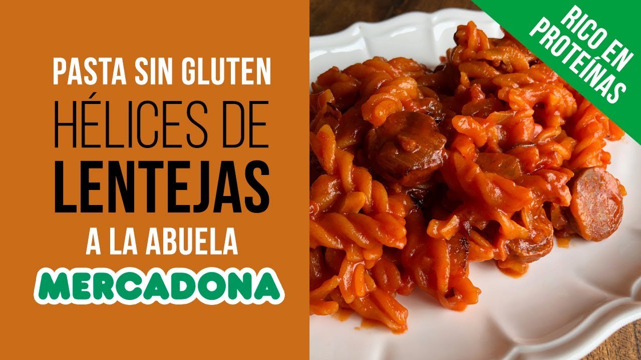 ❤️ HÉLICES de LENTEJAS a la Abuela PASTA SIN GLUTEN rica en PROTEÍNAS pocos carbohidratos MERCADONA