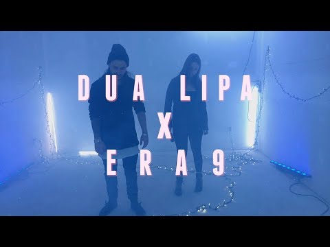 Dua Lipa - New Rules  [ERA 9 Remix]
