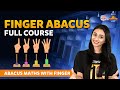 Finger Abacus Part 1 Full Course Abacus Maths With Finger SUMMER CAMP 2023