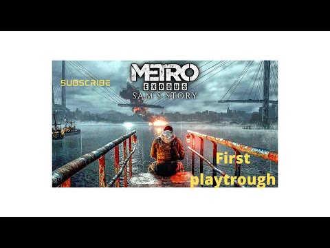 METRO EXODUS Sam's Story Gameplay Walkthrough Part 2 FULL GAME [1080p HD 60FPS PC] - No Commentary