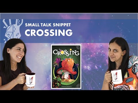 Crossing | Quick Review | Small Talk Snippet