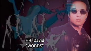F.R. DAVID 🎵 WORDS (1982)