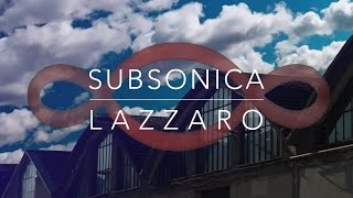 Subsonica - Lazzaro (Videoclip) | #LAZZARO Video Contest