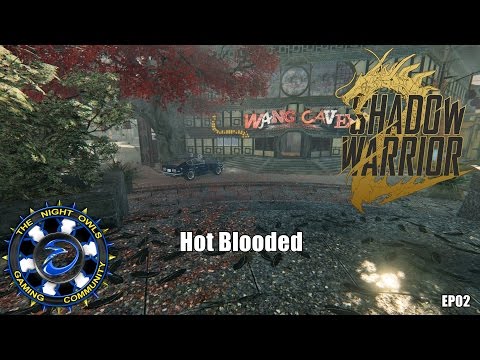 Shadow Warrior 2: Hot Blooded (EP02)