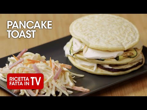 PANCAKE TOAST di Benedetta Rossi - Ricetta TV Fatto in Casa per Voi
