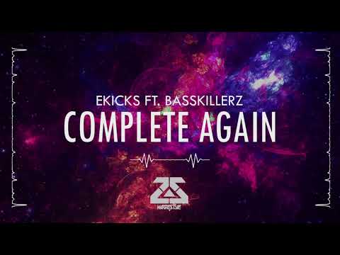 BASSKILLERZ ft. Ekicks - Complete Again | Above The 150 Paradise (Debut Album)